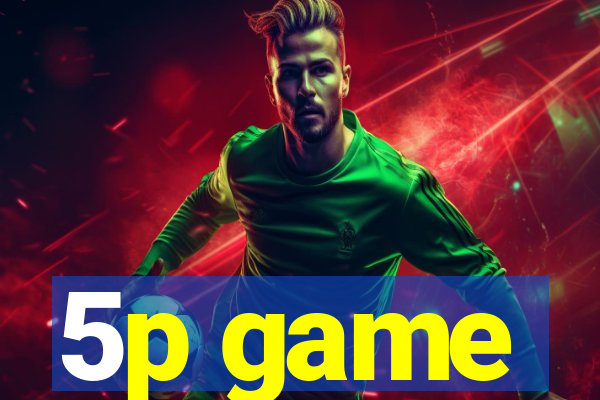 5p game